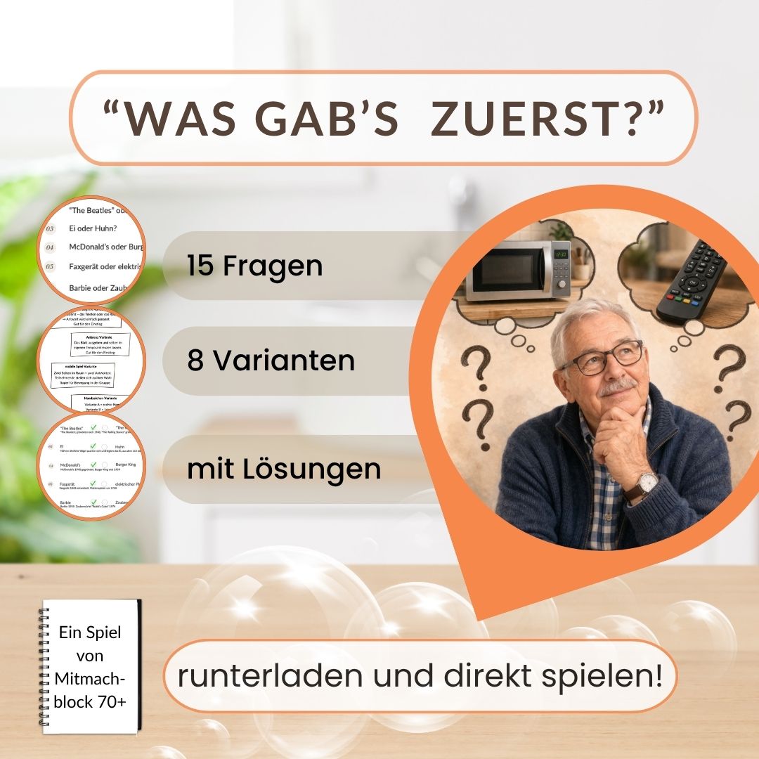Senioren Aktivierung mit spannenden Themen "was gab es zuerst?"